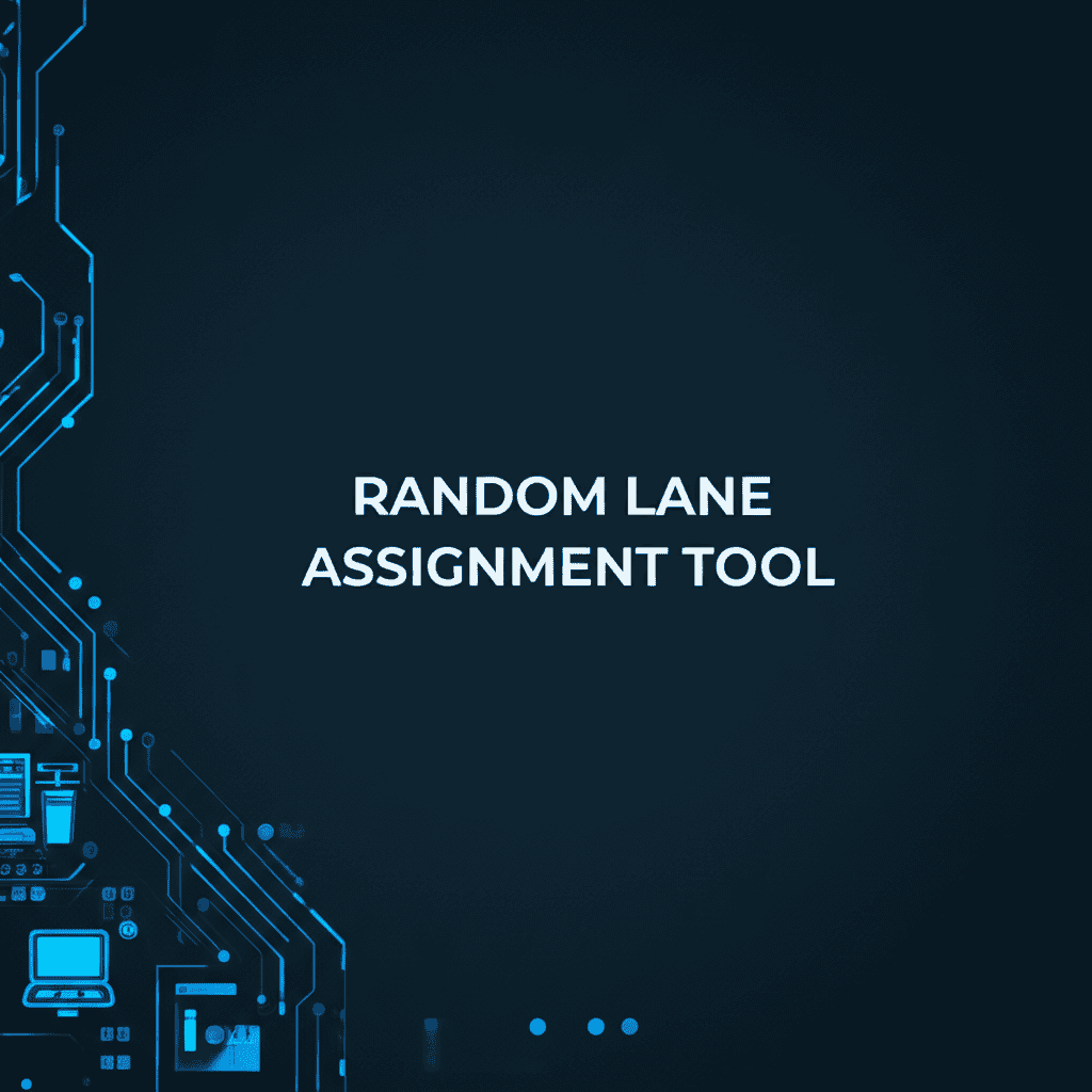 Random Lane Assignment Tool Screenshot
